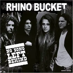 Rhino Bucket - No Song Left Behind (2007)