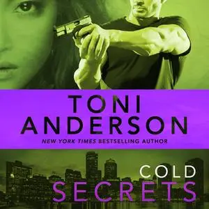 «Cold Secrets» by Toni Anderson