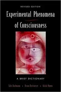 The Experimental Phenomena of Consciousness: A Brief Dictionary