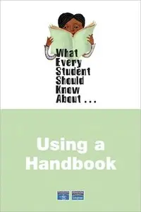 What Every Student Should Know About Using a Handbook (repost)