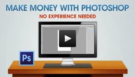 Learn How To Make Money With Photoshop