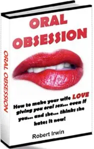 Oral Obsession