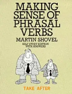 Making Sense Phrasal Verbs (Repost)