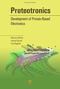 Proteotronics: Development of Protein-Based Electronics