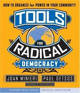 Tools for Radical Democracy: How to Organize for Power in Your Community (repost)