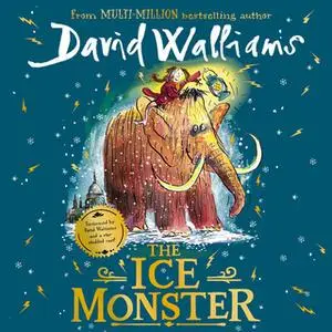 «The Ice Monster» by David Walliams