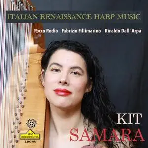 Kit Samara - ITALIAN RENAISSANCE HARP MUSIC, KIT SAMARA (2023) [Official Digital Download 24/192]