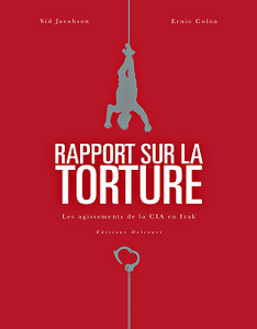 Rapport sur la torture - Les agissements de la CIA en Irak