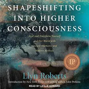 Shapeshifting into Higher Consciousness [Audiobook]