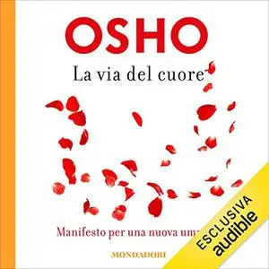 «La via del cuore» by Osho