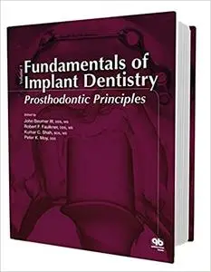 Fundamentals of Implant Dentistry: Prosthodontic Principles: Volume 1