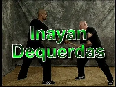 Inayan Dequerdas - Inayan System of Eskrima