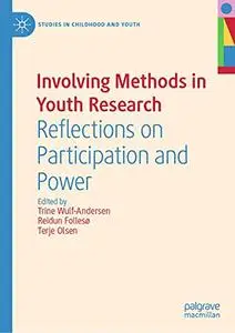 Involving Methods in Youth Research: Reflections on Participation and Power
