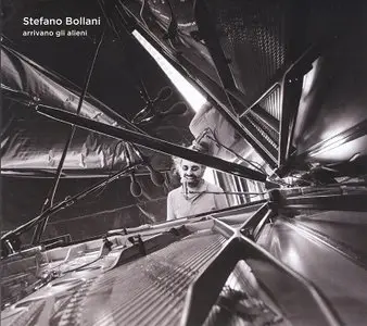 Stefano Bollani - Arrivano gli alieni (2015)
