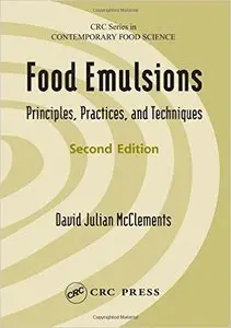 Food Emulsions: Principles, Practices, and Techniques, Second Edition (Repost)