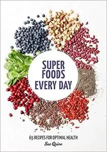 Super Foods Every Day [Repost]