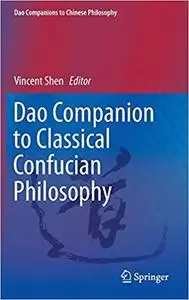 Dao Companion to Classical Confucian Philosophy