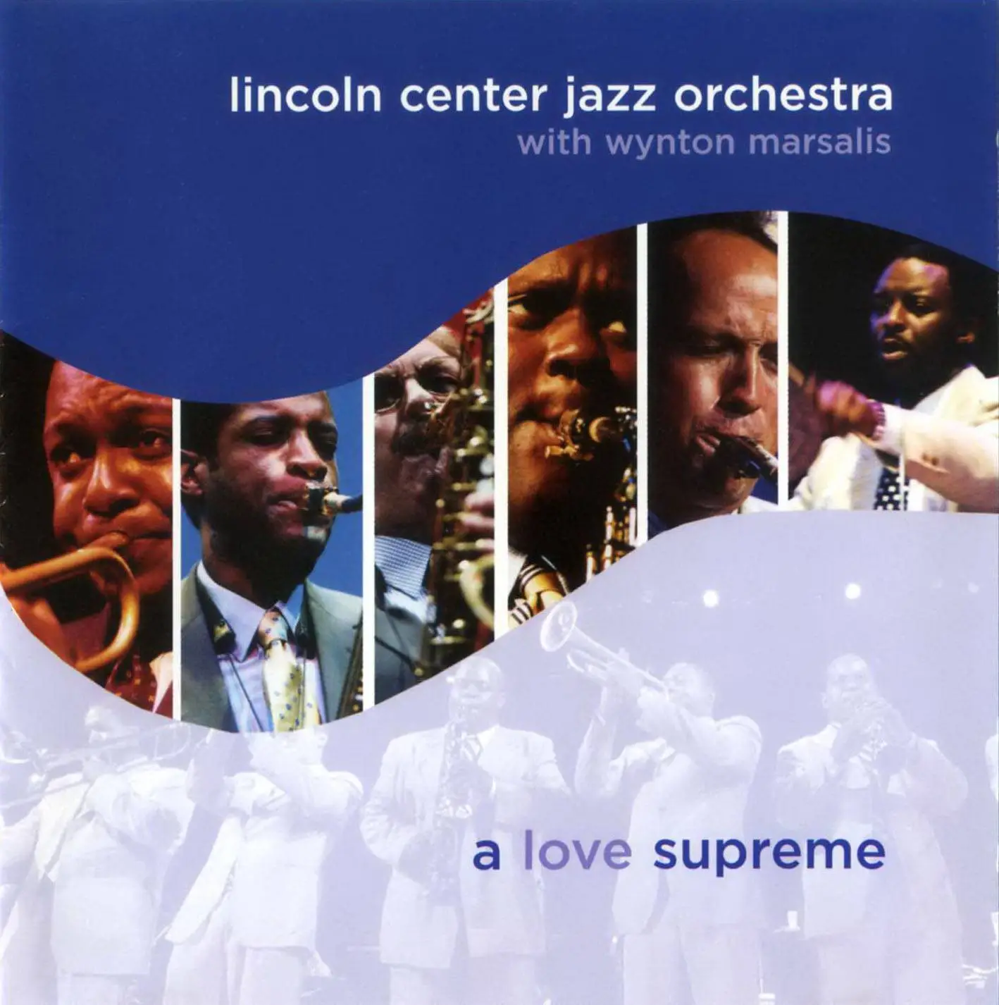 Lincoln Center Jazz Orchestra with Wynton Marsalis - A Love Supreme ...