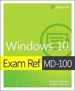 Exam Ref MD-100: Windows 10