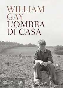 William Gay - L'ombra di casa