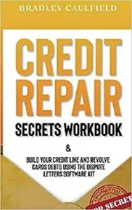 Credit Repair Secrets Workbook