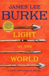 «Light of the World» by James Lee Burke