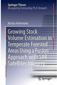 Growing Stock Volume Estimation in Temperate Forested Areas Using a Fusion Approach with SAR Satellites Imagery