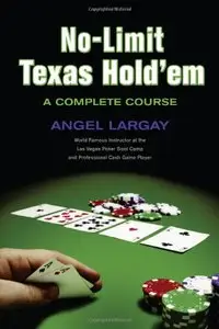 No-Limit Texas Hold'em: A Complete Course (Repost)
