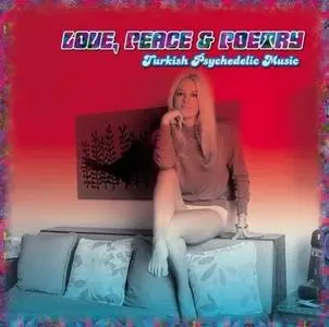 Love, Peace & Poetry - Turkish Psychedelic Music [2005]