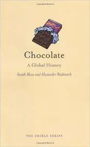 Sarah Moss, Alexander Badenoch - Chocolate: A Global History [Repost]