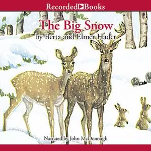 «The Big Snow» by Berta Hader,Elmer Hader