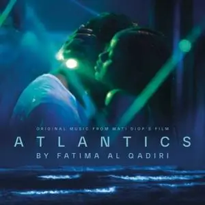 Fatima Al Qadiri - Atlantics (Original Motion Picture Soundtrack) (2019) [Official Digital Download 24/96]