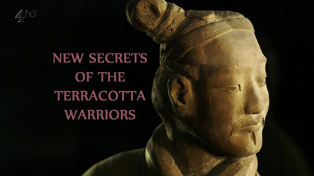 Channel 4 - New Secrets of the Terracotta Warriors (2013)