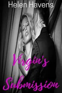 «Virgin’s Submission» by Helen Havens