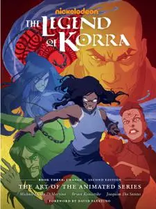 The Legend of Korra - The Art of the Animated Series Book 03 - Change (2022, 2nd Edition) (digital) (Son of Ultron-Empire