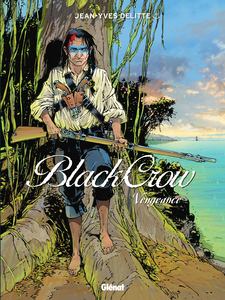 Black Crow - Tome 5 - Vengeance