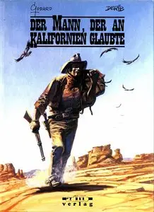 Der Mann, der an Kalifornien Glaubte