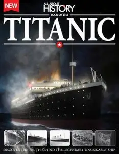All About History Book of The Titanic