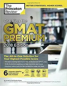 Cracking the GMAT Premium Edition 2018