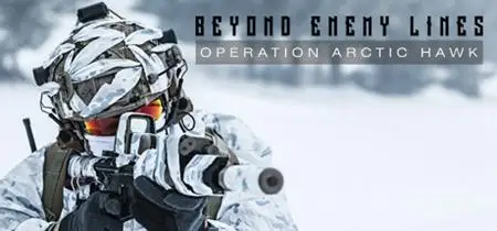 Beyond Enemy Lines: Operation Arctic Hawk (2019)