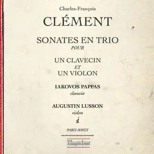 Iakovos Pappas & Augustin Lusson - Clément: Sonatas for Violin & Harpsichord (2022)