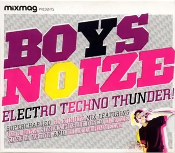 VA - Mixmag Presents: Boys Noize Electro Techno Thunder (2009)