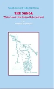 The Ganga: Water Use in the Indian Subcontinent