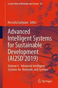 Advanced Intelligent Systems for Sustainable Development (AI2SD’2019) (Repost)