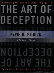 The Art of Deception: Controlling the Human Element of Security 