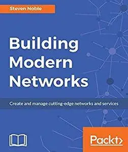 Building Modern Networks