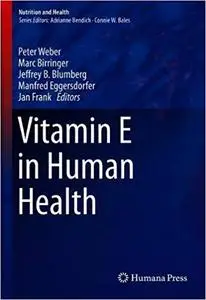 Vitamin E in Human Health