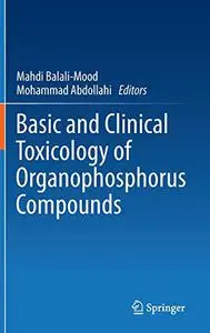 Basic and Clinical Toxicology of Organophosphorus Compounds (Repost)