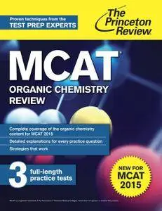 MCAT Organic Chemistry Review: New for MCAT 2015, 2 edition