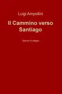 Il Cammino verso Santiago